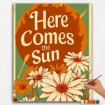 Here comes the Sun - Paint By Numbers